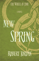 New Spring - A Wheel of Time Prequel