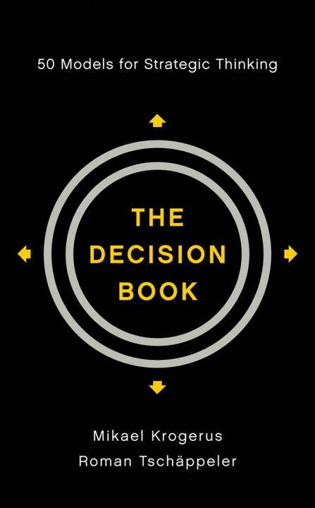 The Decision Book: Fifty Models for Strategic Thinking