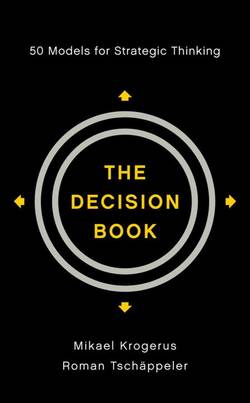 The Decision Book: Fifty Models for Strategic Thinking