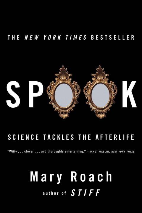 Spook: Science Tackles the Afterlife