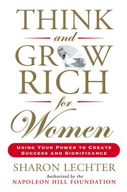 Think and grow rich for women - using your power to create success and sign