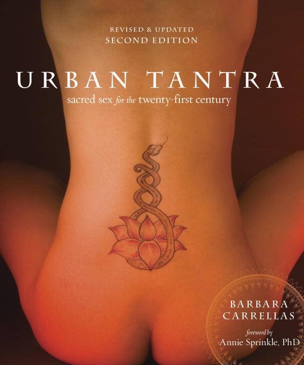 Urban tantra, second edition - sacred sex for the twenty-first century