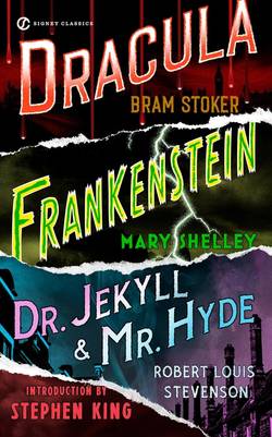 Frankenstein, dracula, dr. jekyll and mr. hyde