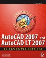 AutoCAD 2007 and AutoCAD LT 2007: No Experience Required