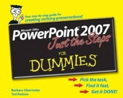 PowerPoint 2007 Just the StepsTM For Dummies