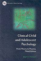 Clinical Child and Adolescent Psychology: From Theory to Practice, 3rd Edit