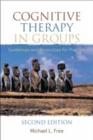 Cognitive Therapy in Groups: Guidelines and Resources for Practice, 2nd Edi