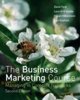 The Business Marketing Course: Managing in Complex Networks, 2nd Edition