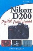 Nikon D200 Digital Field Guide