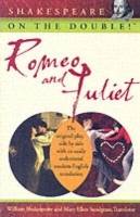 Shakespeare on the Double!TM Romeo and Juliet