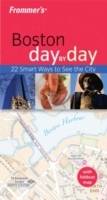 Frommer's Boston Day by Day, 1st Edition