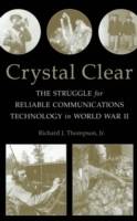 Crystal Clear: The Struggle for Reliable Communications Technology in World