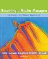 Becoming a Master Manager: A Competing Values Approach, 4th Edition