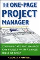 The One-Page Project Manager: Communicate and Manage Any Project With a Sin