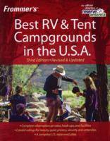 Frommer's Best RV and Tent Campgrounds in the U.S.A., 3rd Edition