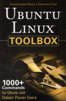 Ubuntu Linux Toolbox: 1000+ Commands for Ubuntu and Debian Power Users