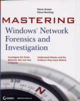MasteringTM Windows Network Forensics and Investigation