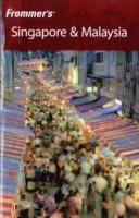 Frommer's Singapore & Malaysia, 5th Edition