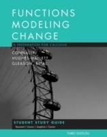 Functions Modeling Change: A Preparation for Calculus, Student Study Guide,