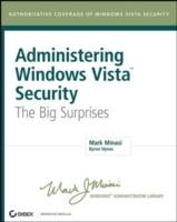 Administering Windows VistaTM Security: The Big Surprises