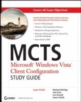 MCTS: Microsoft Windows VistaTM Client Configuration Study Guide: Exam 70-6