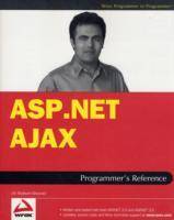 ASP.NET AJAX Programmer's Reference: with ASP.NET 2.0 or ASP.NET 3.5