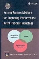 Human Factors Methods for Improving Performance in the Process Industries