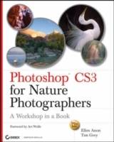 Photoshop CS3 for Nature Photographers: A Workshop in a Book