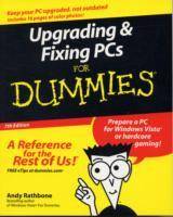 Upgrading Fixing PCs For Dummies, 7th Edition