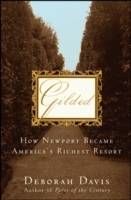 Gilded: How Newport Became America's Richest Resort