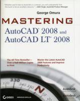 Mastering AutoCAD 2008 and AutoCAD LT 2008