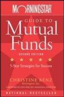 Morningstar Guide to Mutual Funds: Five-Star Strategies for Success, 2nd Ed