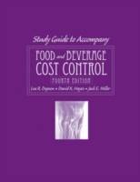 Food and Beverage Cost Control, Study Guide, 4th Edition