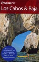 Frommer's Los Cabos & Baja, 2nd Edition