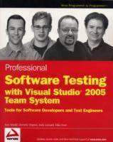 Professional Software Testing with Visual Studio 2005 Team System: Tools fo