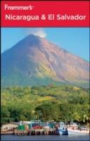 Frommer's Nicaragua and El Salvador