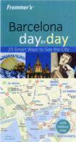 Frommer's Barcelona Day by Day, 1st Edition