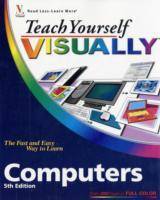 Teach Yourself VISUALLYTM Computers, 5th Edition