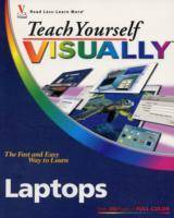 Teach Yourself VISUALLYTM Laptops