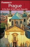Frommer's Prague the Best of the Czech Republic, 7th Edition