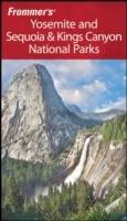 Frommer's Yosemite and Sequoia & Kings Canyon National Parks, 6th Edition