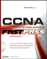 CCNA: Cisco Certified Network Associate: Fast PassTM, 3rd Edition