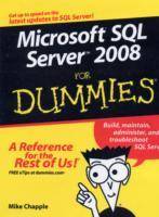 Microsoft SQL Server 2008 For Dummies