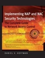 Implementing NAP and NAC Security Technologies: The Complete Guide to Netwo