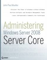 Administering Windows Server 2008 Server Core