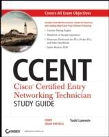 CCENT: Cisco Certified Entry Networking Technician Study Guide: ICND1 (Exam