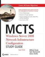 MCTS: Windows Server 2008 Network Infrastructure Configuration Study Guide: