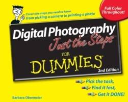 Digital Photography Just the StepsTM For Dummies, 2nd Edition