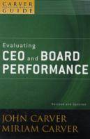 The Policy Governance Model and the Role of the Board Member: A Carver Poli