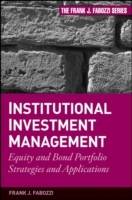 Institutional Investment Management: Equity and Bond Portfolio Strategies a